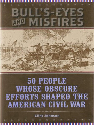 cover image of Bull's-Eyes and Misfires